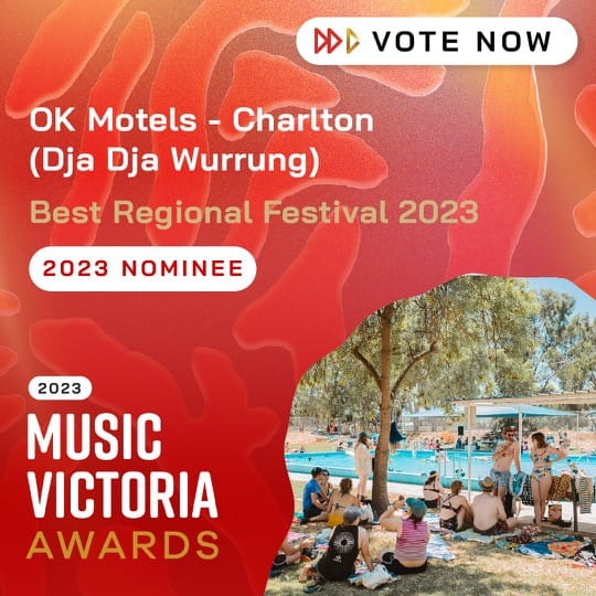 Best Regional Festival 2023 Nominee OK Motels - Charlton (Dja Dja Wurrung)