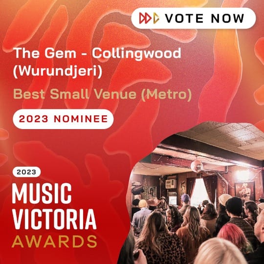 Best Small Venue (Metro) 2023 Nominee The Gem - Collingwood (Wurundjeri)