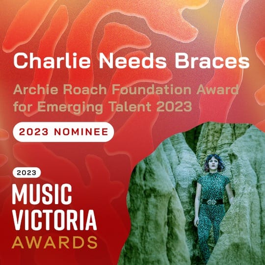 Archie Roach Foundation Award for Emerging Talent 2023 Nominee Charlie Needs Braces